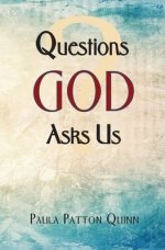 Questions God Asks Us