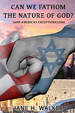 Can We Fathom the Nature of God: (and America's Exceptionalism?)