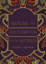 Before the Foundation of the World