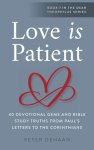 Love Is Patient: 40 Devotional Gems and Bible Study Truths from Paul's Letters to the Corinthians