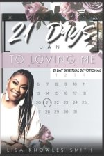 Twenty One Days To Loving Me: Devotional