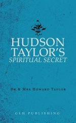 Hudson Taylor\'s Spiritual Secret