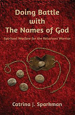 Doing Battle With The Names Of God
