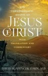 The  Chronological  Gospel of Jesus Christ: with  Translation and  Commentary