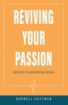 Reviving Your Passion: Four Keys to Experiencing Revival