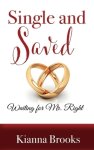 Single and Saved: Waiting for Mr. Right