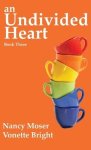 An Undivided Heart