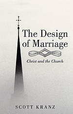 The Design of Marriage: Christ and the Church