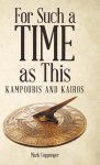 For Such a Time as This: Kampouris and Kairos