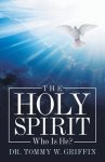 The Holy Spirit: Who Is He?
