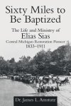 Sixty Miles To Be Baptized