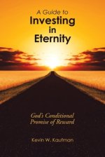 A Guide to Investing in Eternity: God's Conditional Promise of Reward