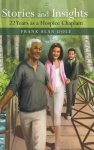 Stories and Insights: 22 Years as a Hospice Chaplain