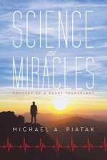 Science and Miracles: Odyssey of a Heart Transplant
