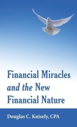 Financial Miracles  and the  New Financial Nature
