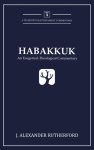 Habakkuk: An Exegetical-Theological Commentary