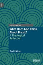 What Does God Think about Brexit?: A Theological Reflection