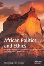 African Politics and Ethics: Exploring New Dimensions