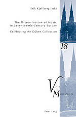 The Dissemination of Music in Seventeenth-Century Europe