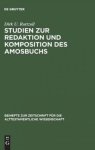 Studien Zur Redaktion Und Komposition Des Amosbuchs