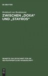 Zwischen \"doxa\" Und \"stayros\"