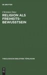 Religion Als Freiheitsbewußtsein