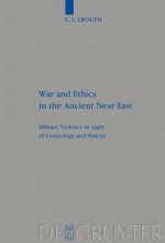 War and Ethics in the Ancient Near East