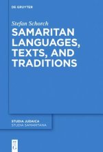 Samaritan Languages, Texts, and Traditions: Collected Studies
