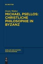 Michael Psellos - Christliche Philosophie In Byzanz