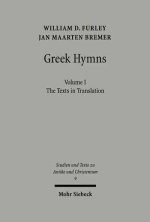 Greek Hymns: Band 1: A Selection of Greek Religious Poetry from the Archaic to the Hellenistic Period