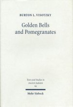 Golden Bells and Pomegranates: Studies in Midrash Leviticus Rabbah