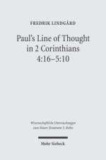 Paul's Line of Thought in 2 Corinthians 4: 16-5:10