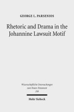 Rhetoric and Drama in the Johannine Lawsuit Motif