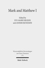 Mark and Matthew I: Comparative Readings: Understanding the Earliest Gospels in Their First Century Settings