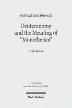 Deuteronomy and the Meaning of 'Monotheism'