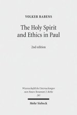 The Holy Spirit and Ethics in Paul: Transformation and Empowering for Religious-Ethical Life