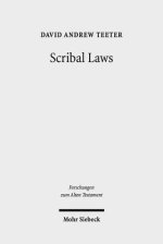 Scribal Laws: Exegetical Variation in the Textual Transmission of Biblical Law in the Late Second Temple Period