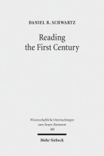 Reading the First Century: On Reading Josephus and Studying Jewish History of the First Century
