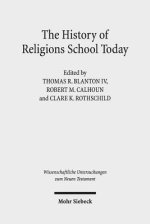 The History of Religions School Today: Essays on the New Testament and Related Ancient Mediterranean Texts