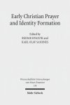Early Christian Prayer and Identity Formation