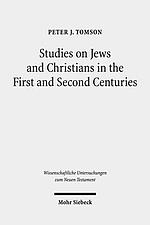 Studies on Jews and Christians in the First and Second Centuries