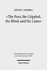 The Poor, the Crippled, the Blind, and the Lame: Physical and Sensory Disability in the Gospels of the New Testament