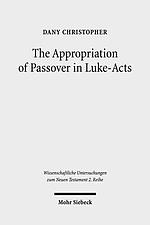 The Appropriation of Passover in Luke-Acts