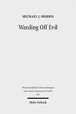 Warding Off Evil: Apotropaic Tradition in the Dead Sea Scrolls and Synoptic Gospels