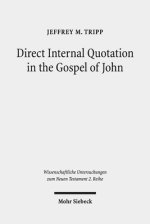 Direct Internal Quotation in the Gospel of John