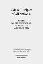Make Disciples of All Nations: The Appeal and Authority of Christian Faith in Hellenistic-Roman Times