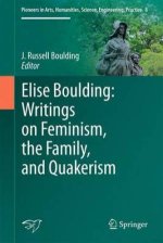Elise Boulding: Writings on Feminism, the Family and Quakerism