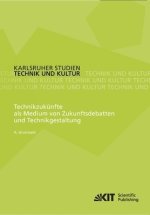 Technikzukunfte Als Medium Von Zukunftsdebatten Und Technikgestaltung
