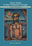 Jesus' Death in New Testament Thought: Volume 1: Background