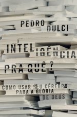 Inteligencia Pra Que?